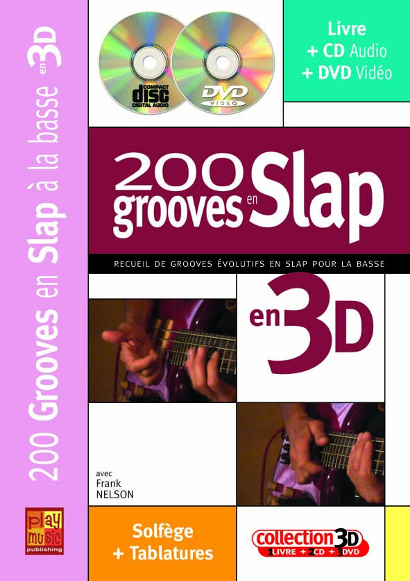 PLAY MUSIC PUBLISHING NELSON FRANCK - 200 GROOVES EN SLAP EN 3D CD + DVD