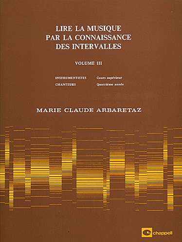 CARISCH ARBARETAZ MARIE-CLAUDE - LIRE LA MUSIQUE VOL.3 PAR LA CONNAISSANCE DES INTERVALLES