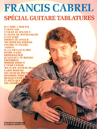 CHANDELLE PRODUCTIONS CABREL FRANCIS - SPECIAL GUITARE TABLATURES