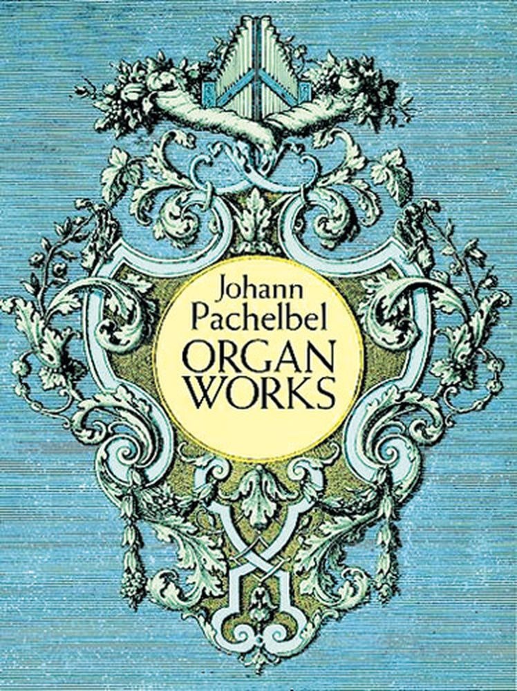 DOVER PACHELBEL J. - ORGAN WORKS