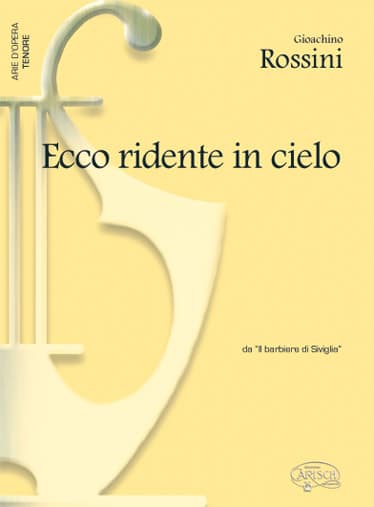 CARISCH ROSSINI GIOACHINO - ECCO RIDENTE IN CIELO - PIANO, VOIX TENOR