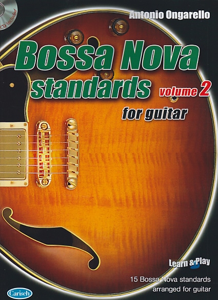 CARISCH ONGARELLO ANTONIO - BOSSA NOVA STANDARDS FOR GUITAR VOL.2