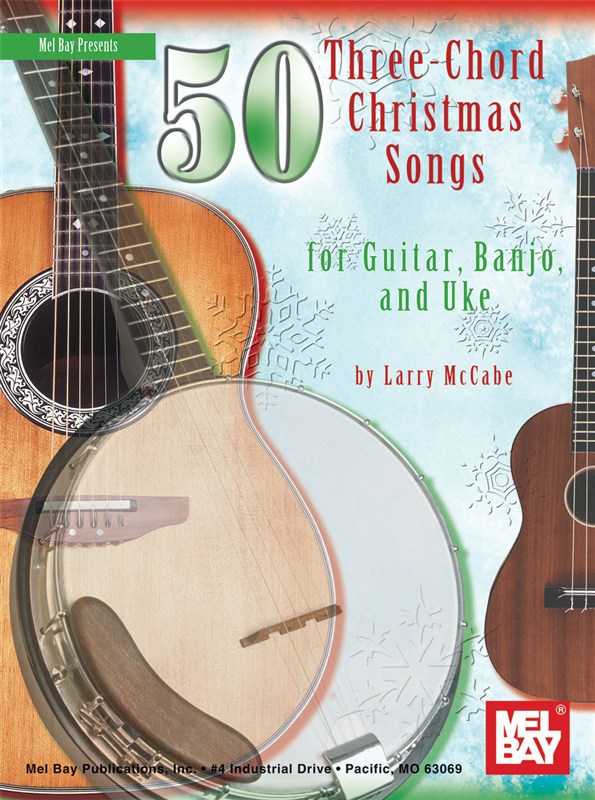 MEL BAY MCCABE 50 THREE-CHORD CHRISTMAS SONGS - GUITAR