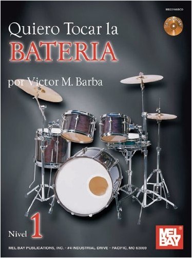 MEL BAY BARBA VICTOR - QUIERO TOCAR LA BATERIA - DRUMS