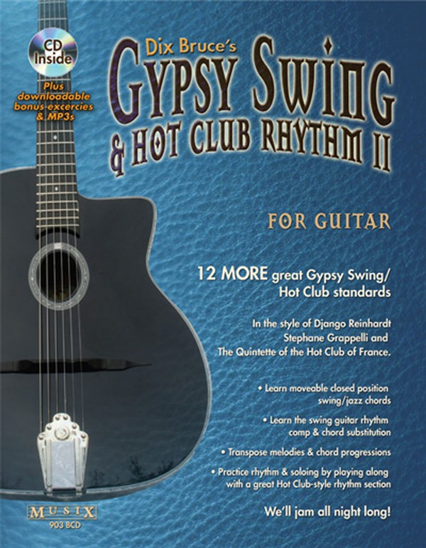 MUSIC SALES BRUCE DIX - GYPSY SWING AND HOT CLUB RHYTHM II FOR GUITAR - GUITAR TAB