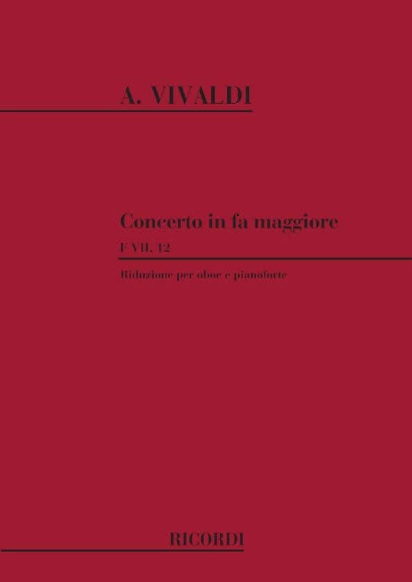 RICORDI VIVALDI A. - CONCERTO IN FA RV 457 - F.VII/12 - HAUTBOIS ET PIANO