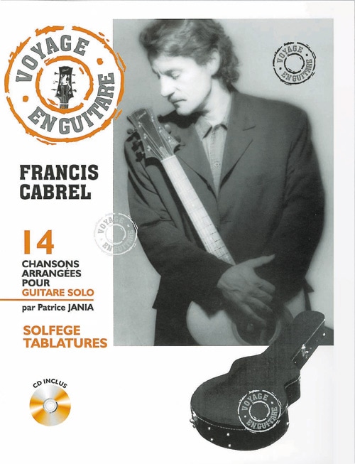 HIT DIFFUSION CABREL FRANCIS - VOYAGE EN GUITARE + CD - GUITARE TAB