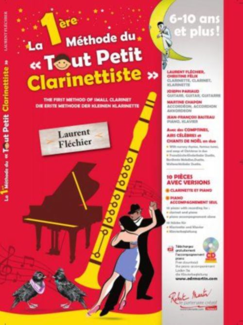 ROBERT MARTIN ROBERT MARTIN LAURENT FLECHIER - LA 1ERE METHODE DU TOUT PETIT CLARINETTISTE - CLARINETTE