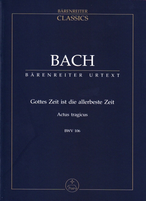 BARENREITER BACH J.S. - MIGHTY GOD, HIS TIME IS EVER BEST, CANTATA BWV 106 - STUDY SCORE