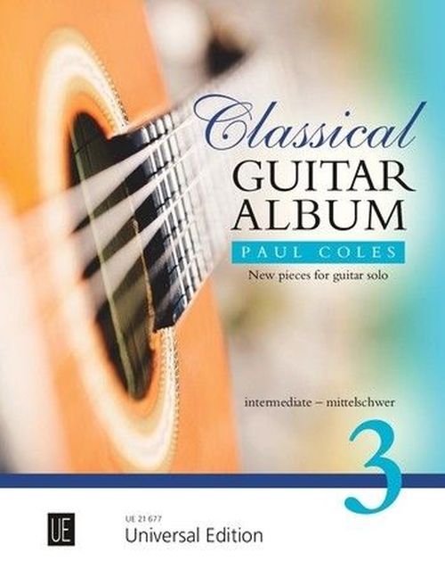 UNIVERSAL EDITION COLES PAUL - CLASSICAL GUITAR ALBUM VOL.3