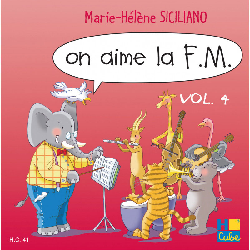 LEMOINE SICILIANO MARIE-HELENE - ON AIME LA F.M. VOL. 4 - CD SEUL