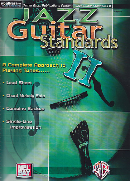 MEL BAY JAZZ GUITAR STANDARDS VOL.2 - A COMPLETE APPROACH TO PLAYING TUNES