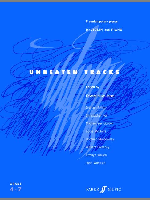 FABER MUSIC HUWS JONES EDWARD - UNBEATEN TRACKS - VIOLIN AND PIANO 