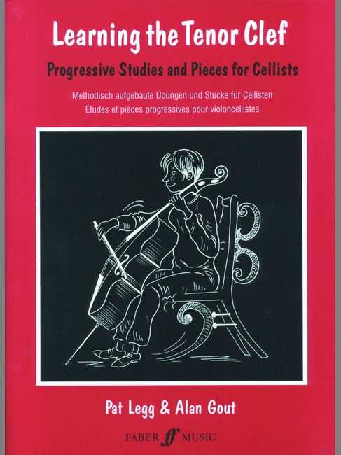 FABER MUSIC LEGG PAT / GOUT ALAN - LEARNING THE TENOR CLEF - CELLO