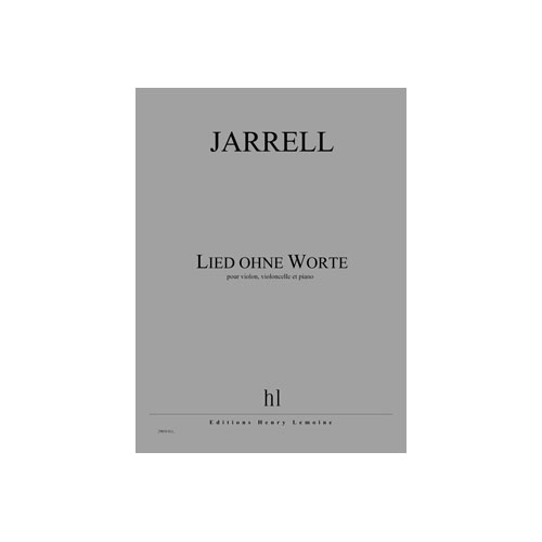 JOBERT JARRELL MICHAEL - LIED OHNE WORTE - VIOLON, VIOLONCELLE ET PIANO
