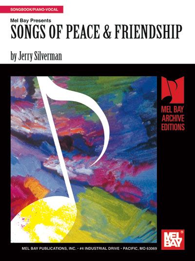 MEL BAY SILVERMAN JERRY - SONGS OF PEACE AND FRIENDSHIP - PIANO/VOCAL