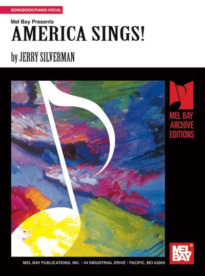MEL BAY SILVERMAN JERRY - AMERICA SINGS! - PIANO/VOCAL