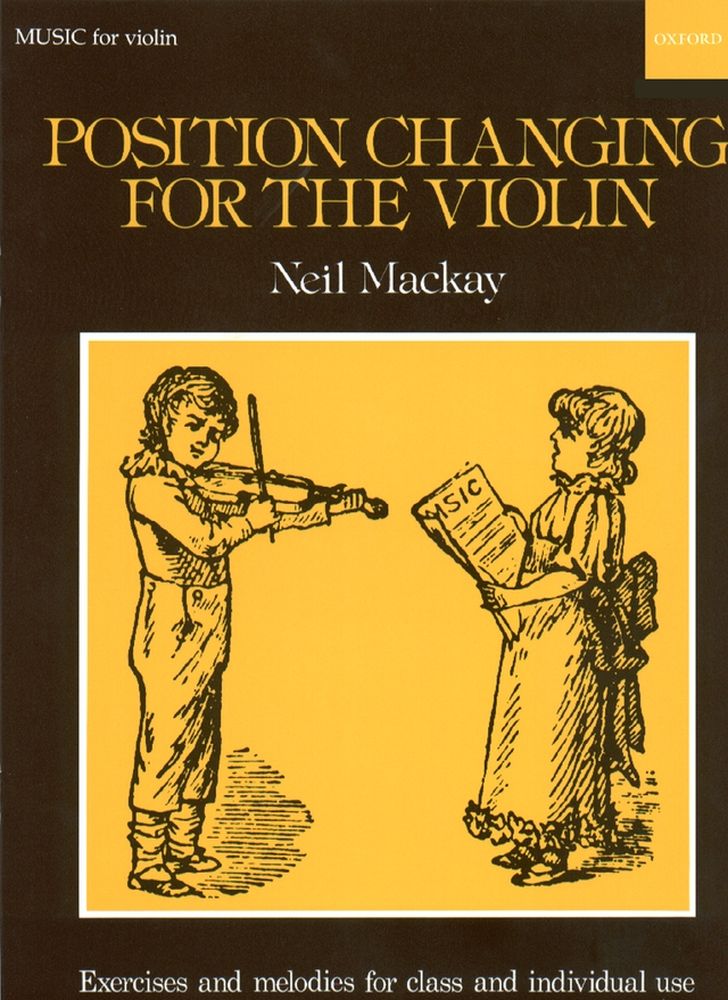 OXFORD UNIVERSITY PRESS MACKAY NEIL - POSITION CHANGING FOR THE VIOLIN