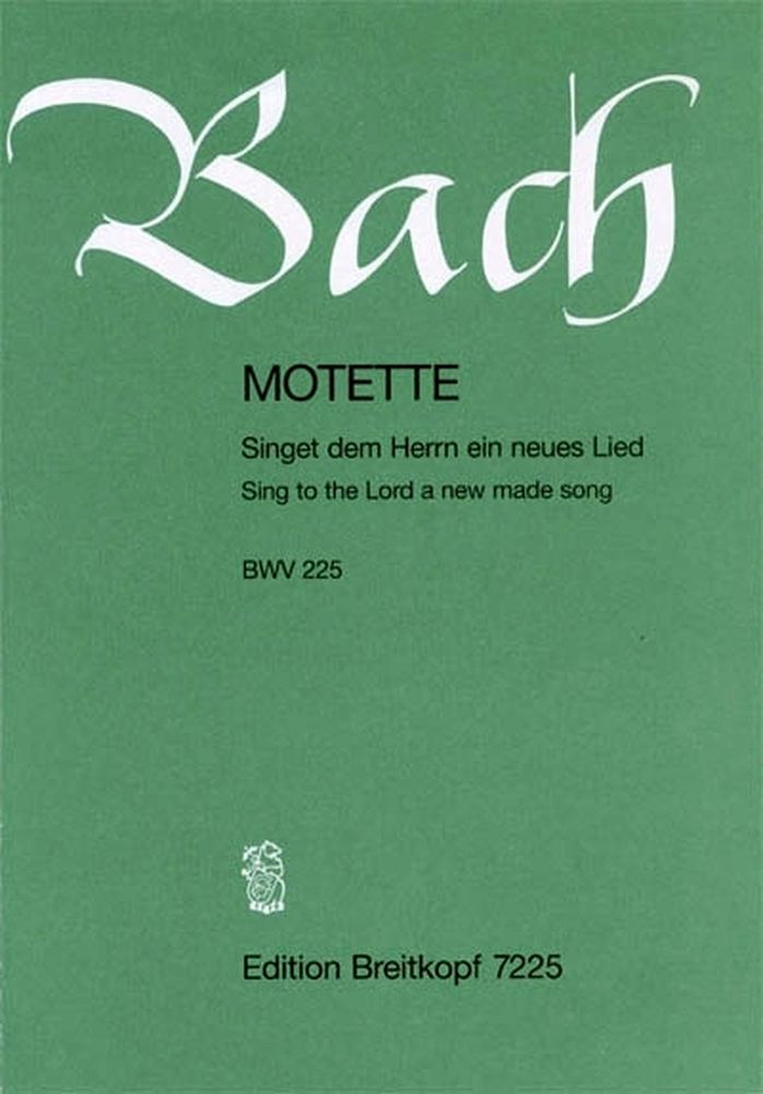 EDITION BREITKOPF BACH JOHANN SEBASTIAN - MOTETTE 225 SINGET DEM HERRN - MIXED CHOIR