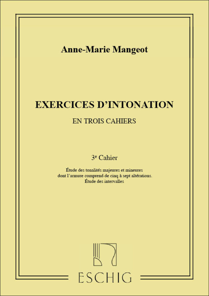 EDITION MAX ESCHIG MANGEOT ANNE-MARIE - EXERCICES D'INTONATION VOL.3