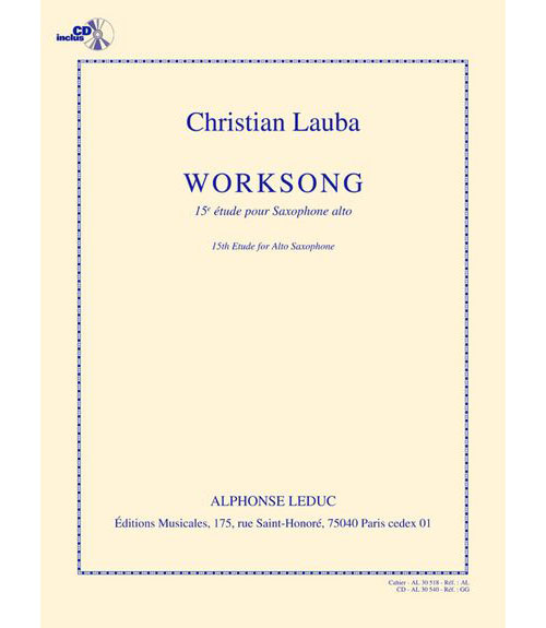LEDUC LAUBA C. - WORKSONG (15e ETUDE POUR SAXOPHONE ALTO) + CD 