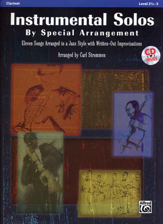 ALFRED PUBLISHING STROMMEN CARL - INSTRUMENTAL SOLOS BY SPECIAL ARRANGEMENT + CD - CLARINET