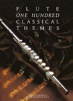 MUSIC SALES 100 CLASSICAL THEMES FOR FLUTE - FLUTE