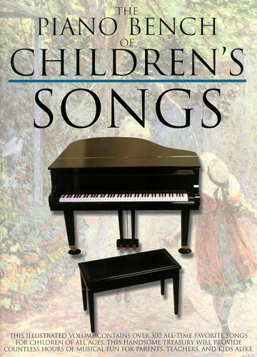 MUSIC SALES THE PIANO BENCH OF CHILDREN'S SONGS - PVG