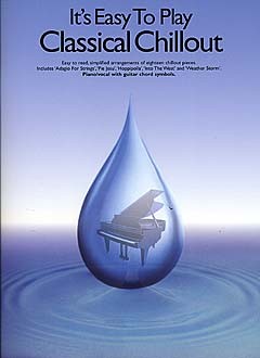 WISE PUBLICATIONS CLASSICAL CHILLOUT - PIANO SOLO