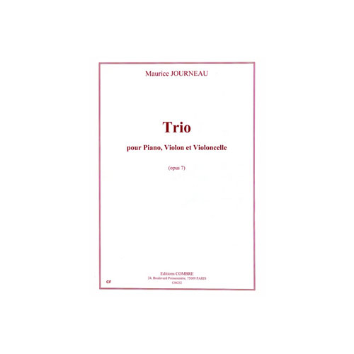 COMBRE JOURNEAU MAURICE - TRIO OP.7 - PIANO, VIOLON ET VIOLONCELLE