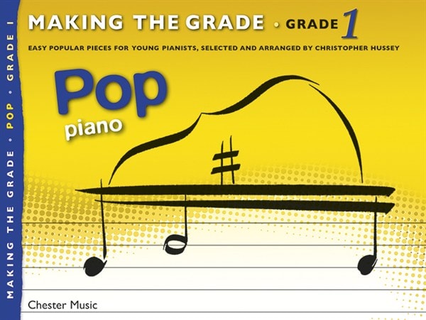 CHESTER MUSIC MAKING THE GRADE - POP - PIANO SOLO