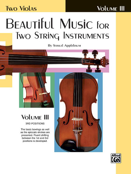 ALFRED PUBLISHING APPLEBAUM SAMUEL - BEAUTIFUL MUSIC FOR 2 STRING INSTRUMENTS BOOK3 - VIOLA
