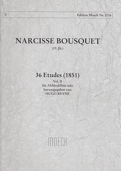 MOECK BOUSQUET N. - 36 ETUDES (1851) VOL. II - FLUTE A BEC ALTO