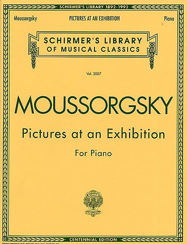 SCHIRMER MODEST MUSSORGSKY PICTURES AT AN EXHIBITION - PIANO SOLO