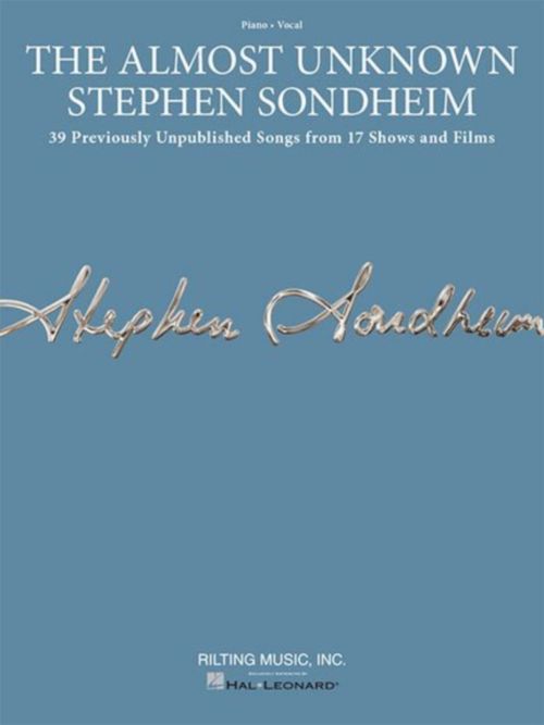 HAL LEONARD STEPHEN SONDHEIM - THE ALMOST UNKNOWN STEVEN SONDHEIM - PVG 