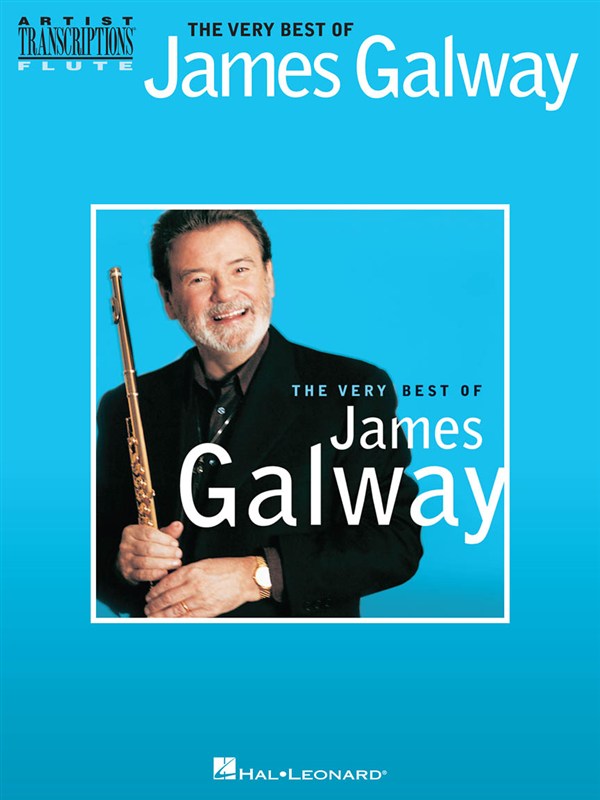 HAL LEONARD JAMES GALWAY - JAMES GALWAY - THE VERY BEST OF JAMES GALWAY - FLUTE