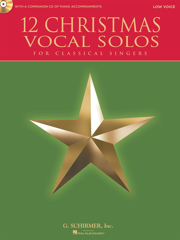 HAL LEONARD 12 CHRISTMAS VOCAL SOLOS FOR CLASSICAL SINGERS + CD - LOW VOICE