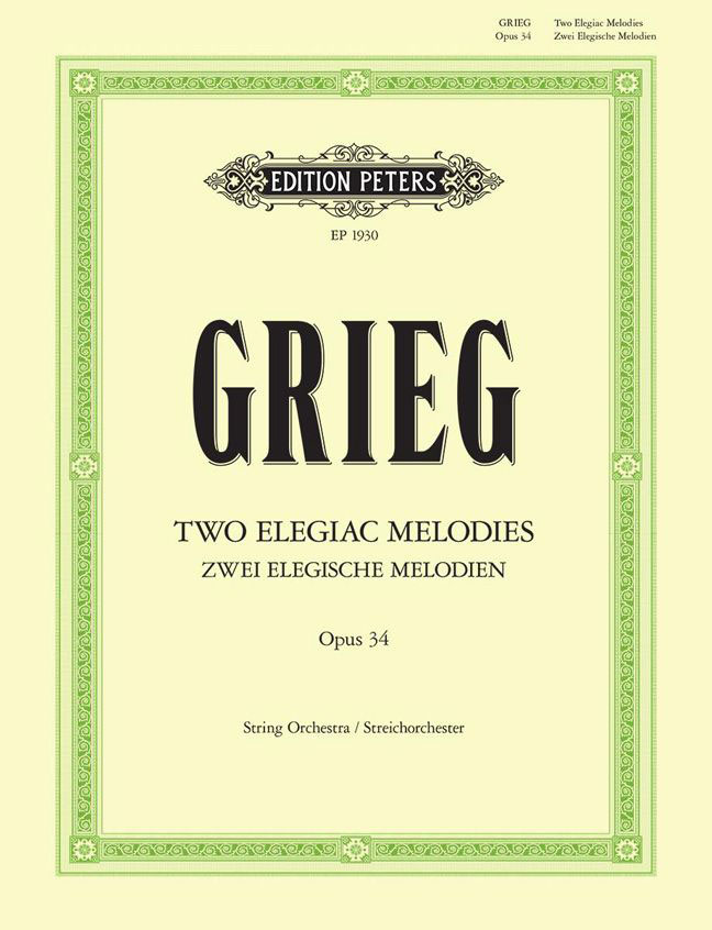 EDITION PETERS GRIEG EDVARD - TWO ELEGIAC MELODIES OP. 34 - FULL SCORES