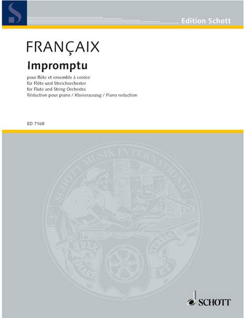 SCHOTT FRANCAIX JEAN - IMPROMPTU - FLUTE AND STRING ORCHESTRA