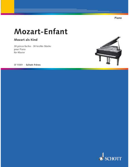 SCHOTT MOZART L./W.A. - MOZART-ENFANT - PIANO