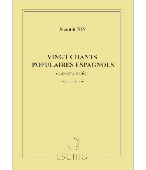EDITION MAX ESCHIG NIN-CULMELL J.M. - 20 CHANTS POPULAIRES ESPAGNOLS VOL 2 - CHANT ET PIANO