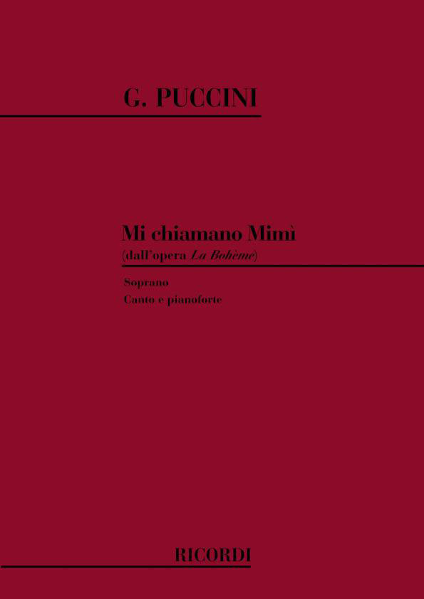RICORDI PUCCINI G. - LA BOHEME: MI CHIAMANO MIMI' - CHANT ET PIANO