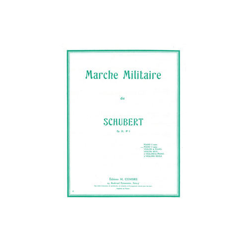 COMBRE SCHUBERT FRANZ - MARCHE MILITAIRE OP.51 N.1 - PIANO A 4 MAINS