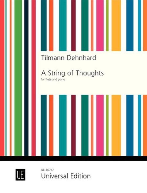 UNIVERSAL EDITION DEHNHARD TILMANN - A STRING OF THOUGHTS - FLUTE & PIANO