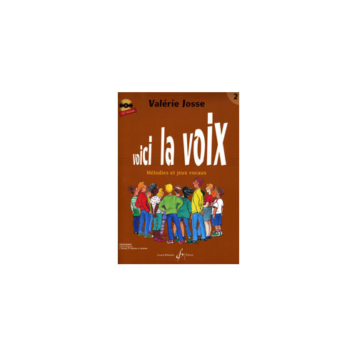 BILLAUDOT JOSSE VALERIE - VOICI LA VOIX VOLUME 2 - FORMATION DE L'OREILLE