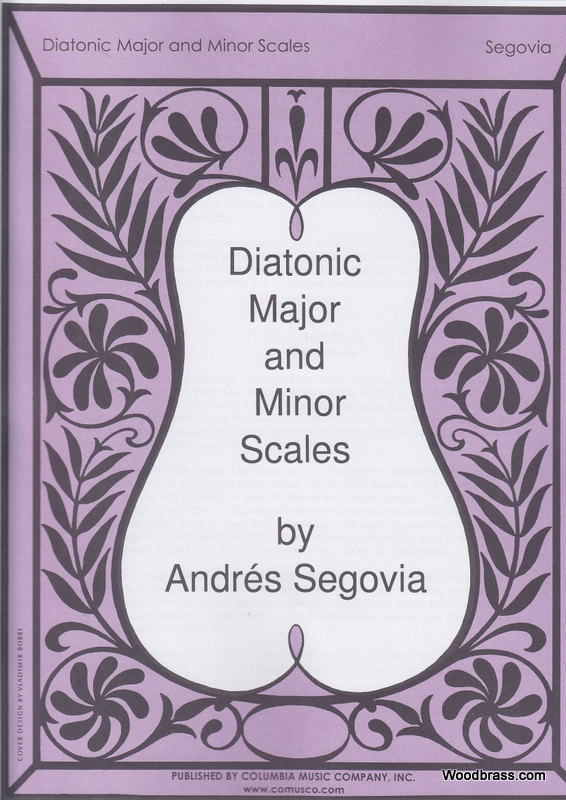 COLUMBIA MUSIC COMPANY SEGOVIA A. - DIATONIC MAJOR AND MINOR SCALES - GUITARE