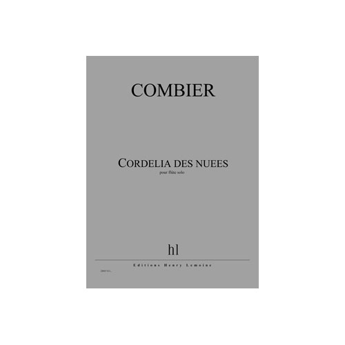 JOBERT COMBIER JEROME - CORDELIA DES NUEES - FLUTE SEULE