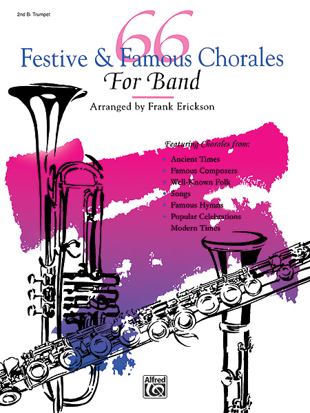 ALFRED PUBLISHING ERICKSON FRANK - 66 FESTIVE AND FAMOUS CHORALES - TRUMPET 2