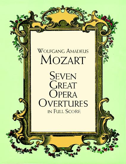 DOVER MOZART W.A. - 7 GREAT OPERA OVERTURES - FULL SCORE