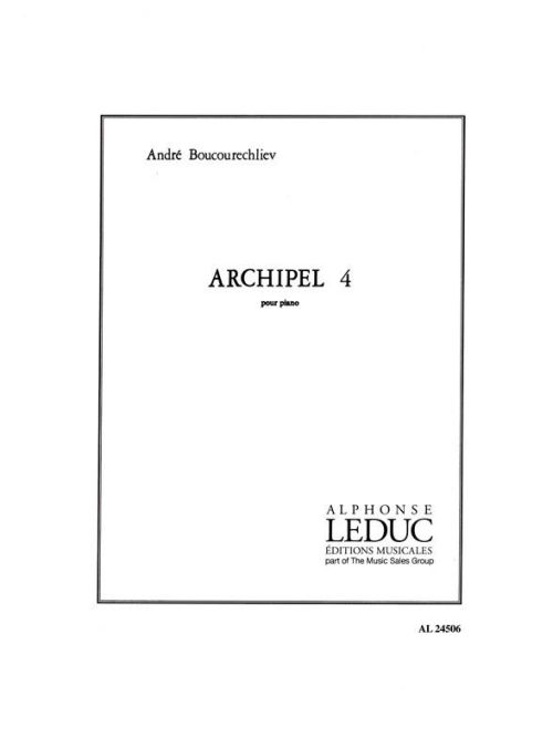 LEDUC BOUCOURECHLIEV ANDRE - ARCHIPEL 4 - PIANO